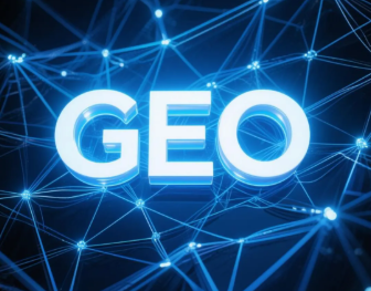 洞口县​GEO优化重塑智能搜索格局，开启数字化推广新方式